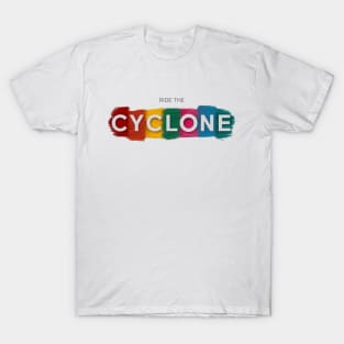 RIDE THE CYCLONE T-Shirt